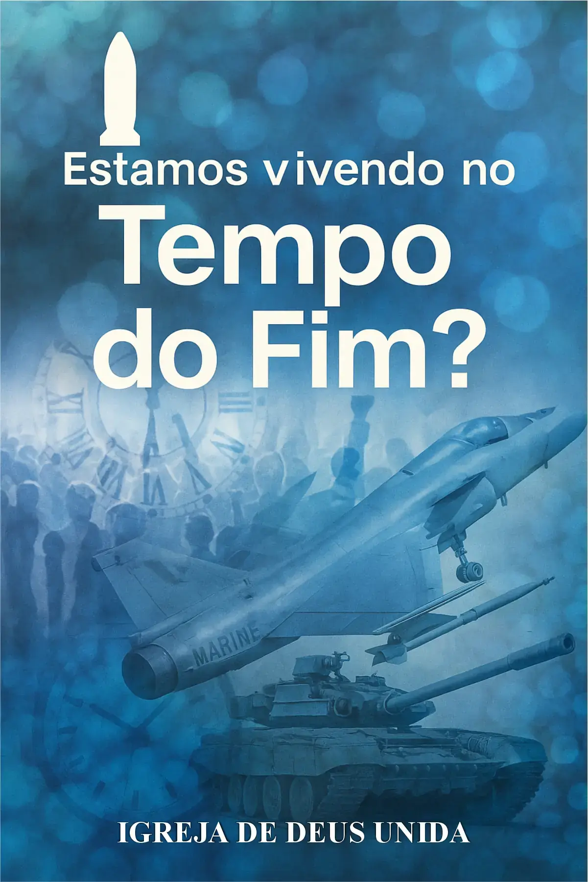 Estamos vivendo no Tempo do Fim?