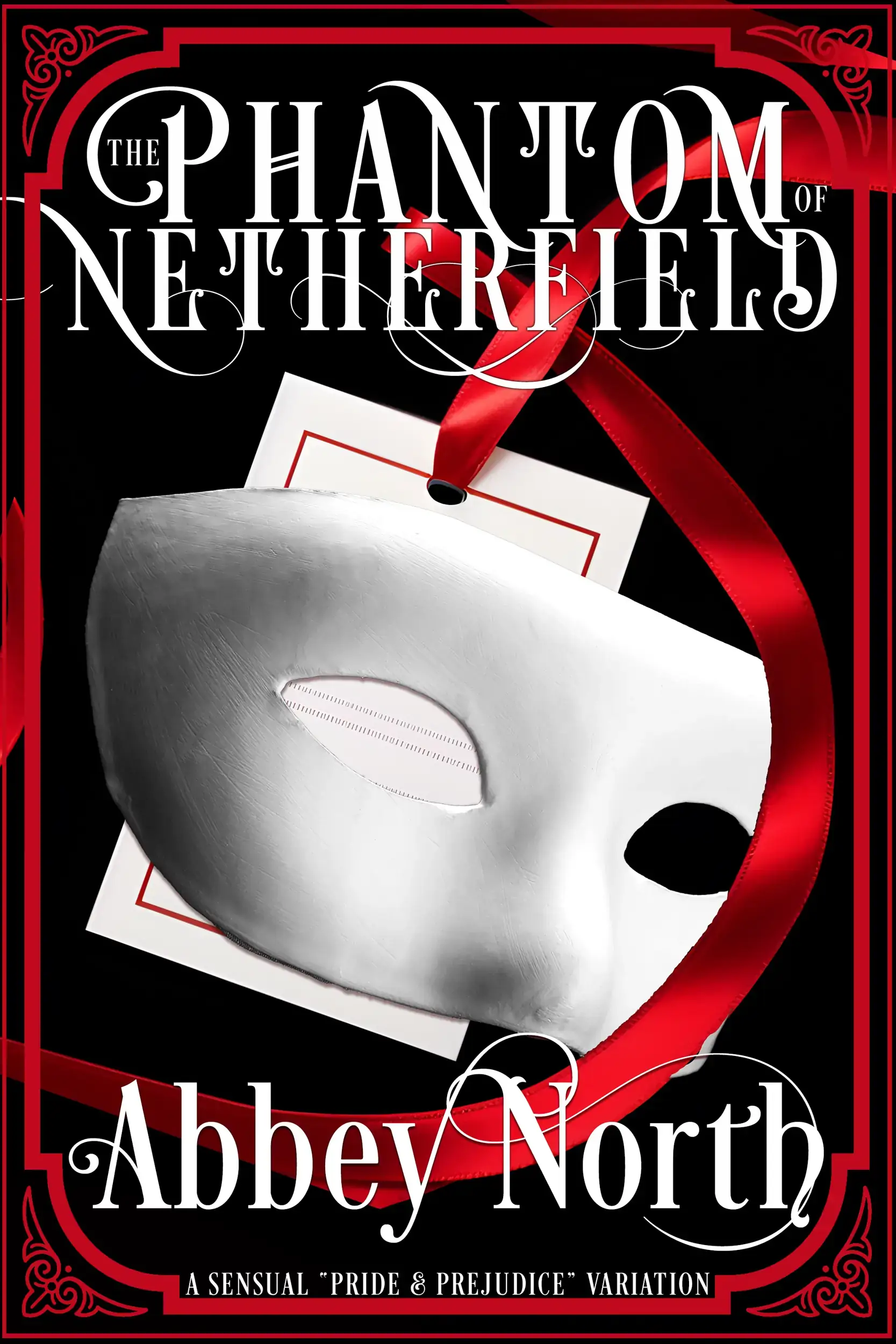 The Phantom of Netherfield: Sensual "Pride & Prejudice" Variation