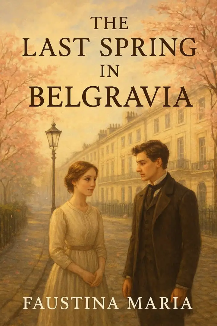 THE LAST SPRING IN BELGRAVIA