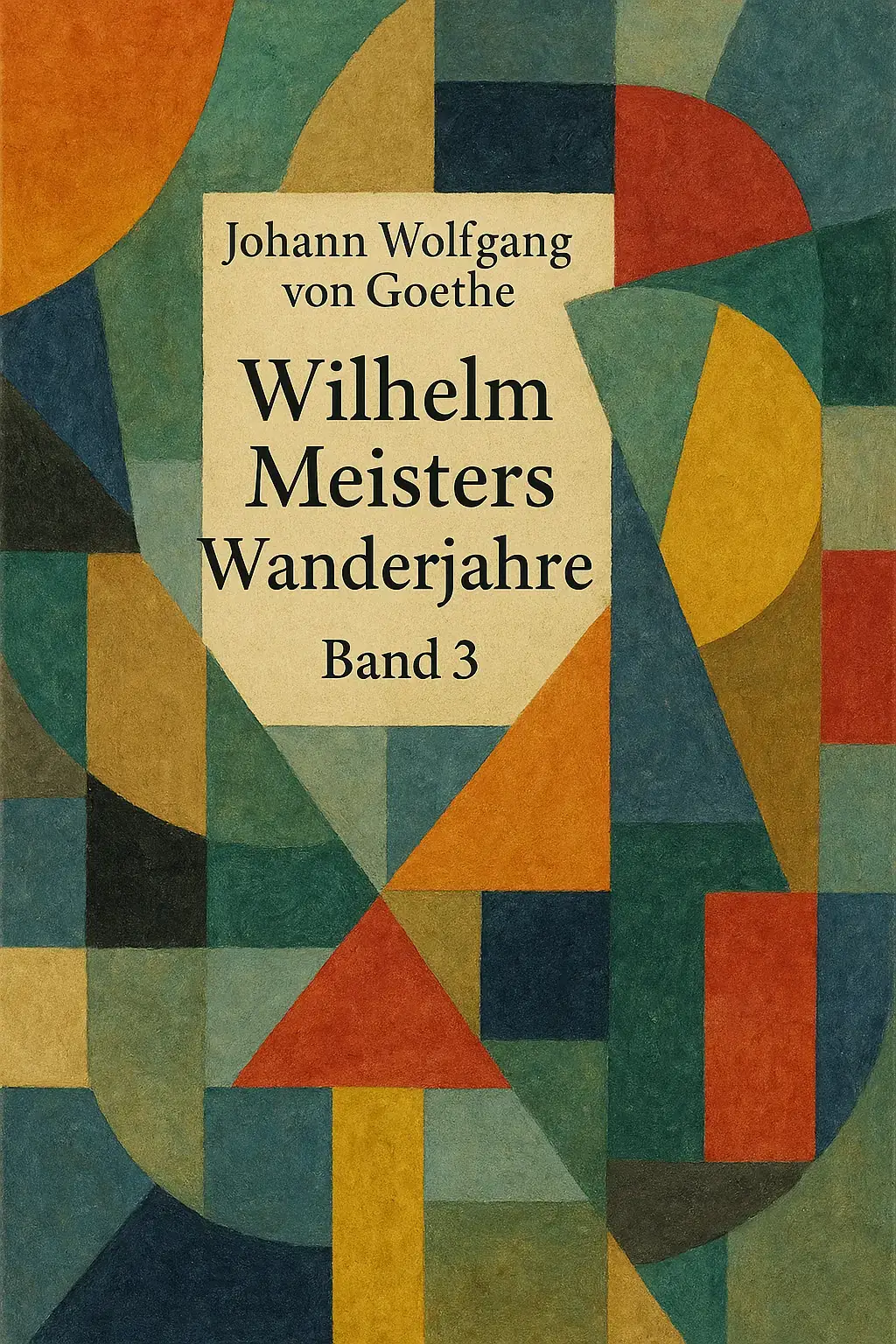 Wilhelm Meisters Wanderjahre — Band 3