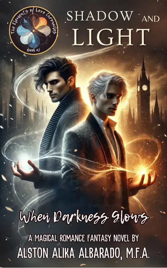 Shadow and Light: When Darkness Glows (The Elements of Love Chronicles, #2)