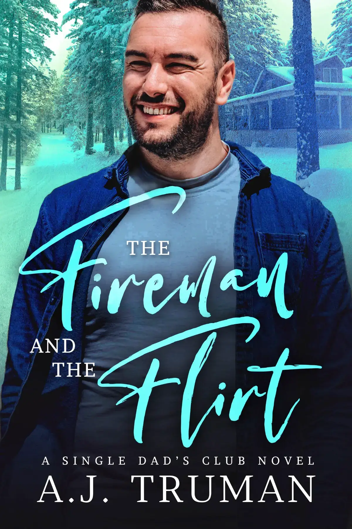 The Fireman and the Flirt: A Single Dads Club Novel