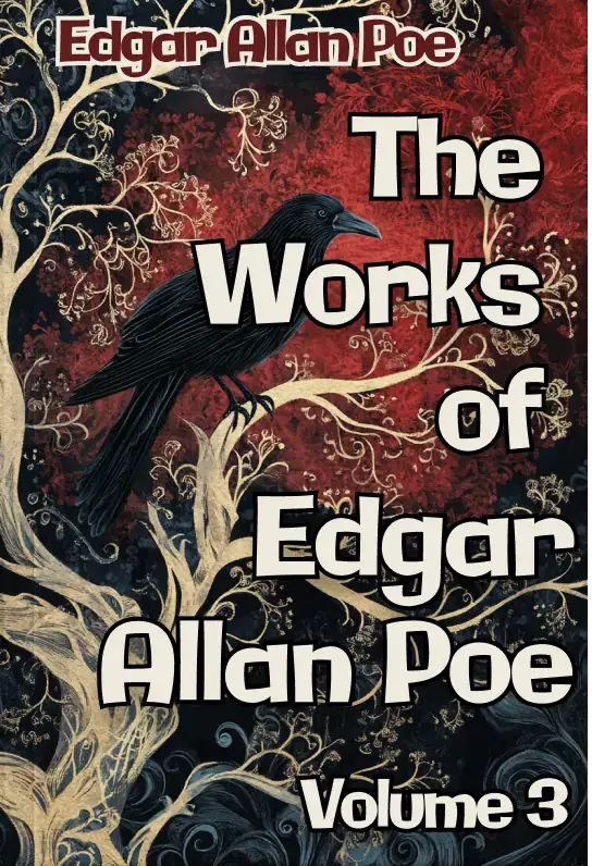 The Works of Edgar Allan Poe — Volume 3