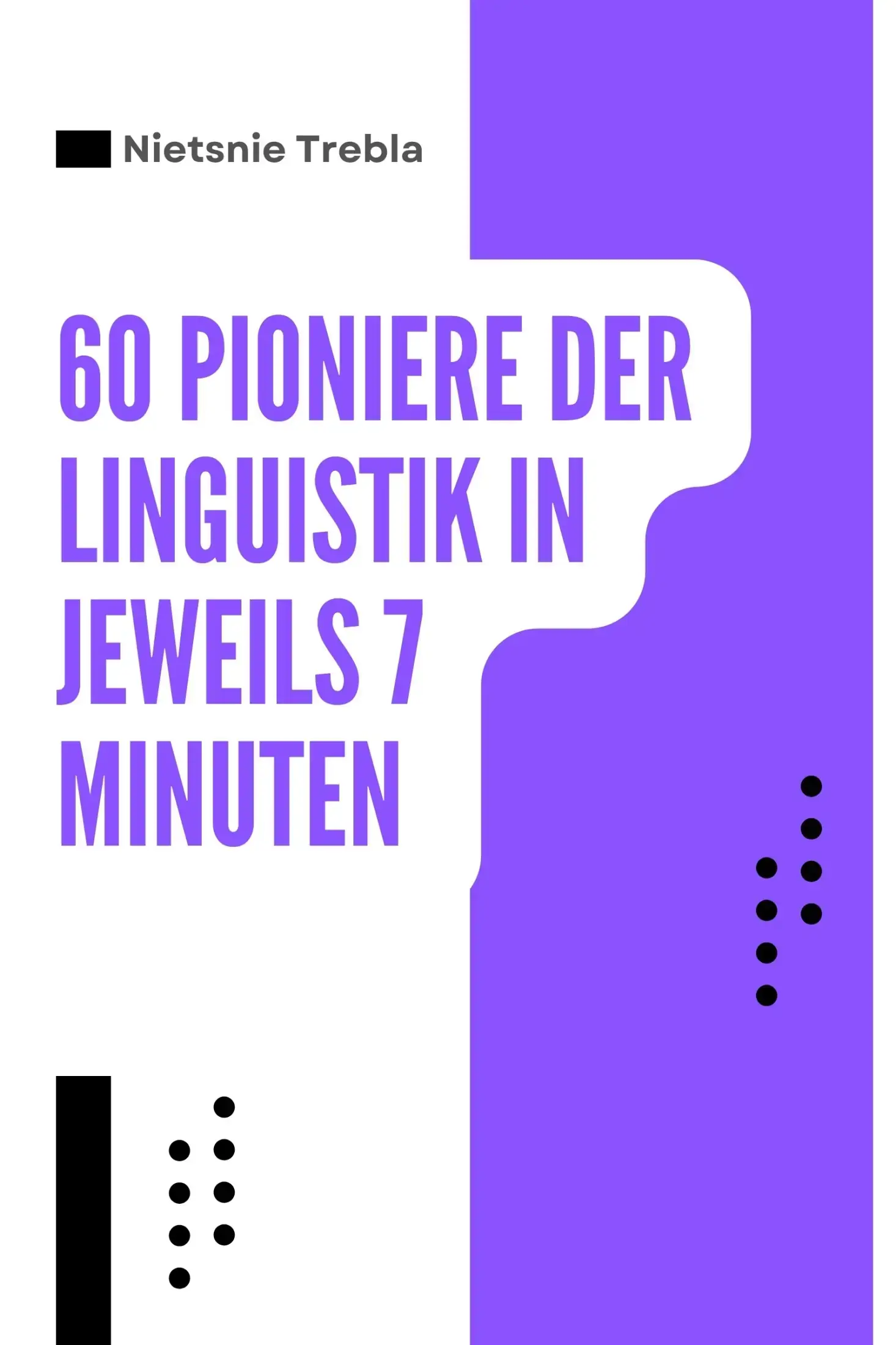 60 Pioniere der Linguistik in jeweils 7 Minuten