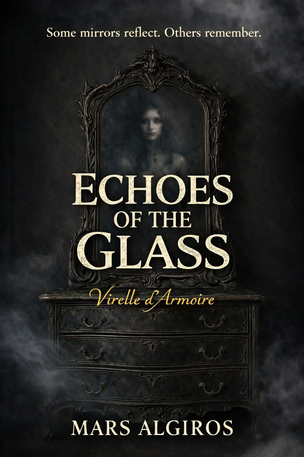 Echoes of the Glass