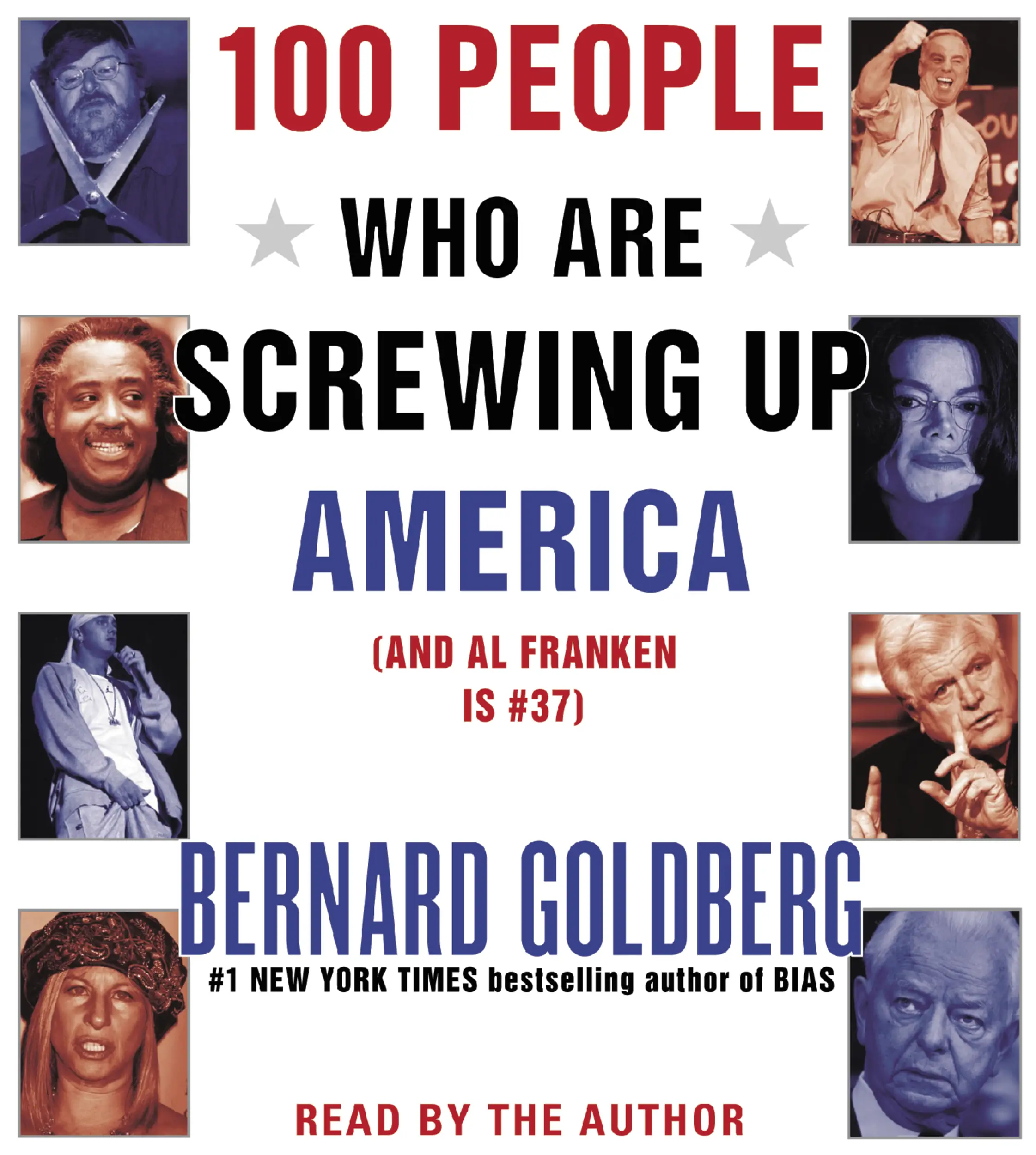 100 People Who Are Screwing Up America