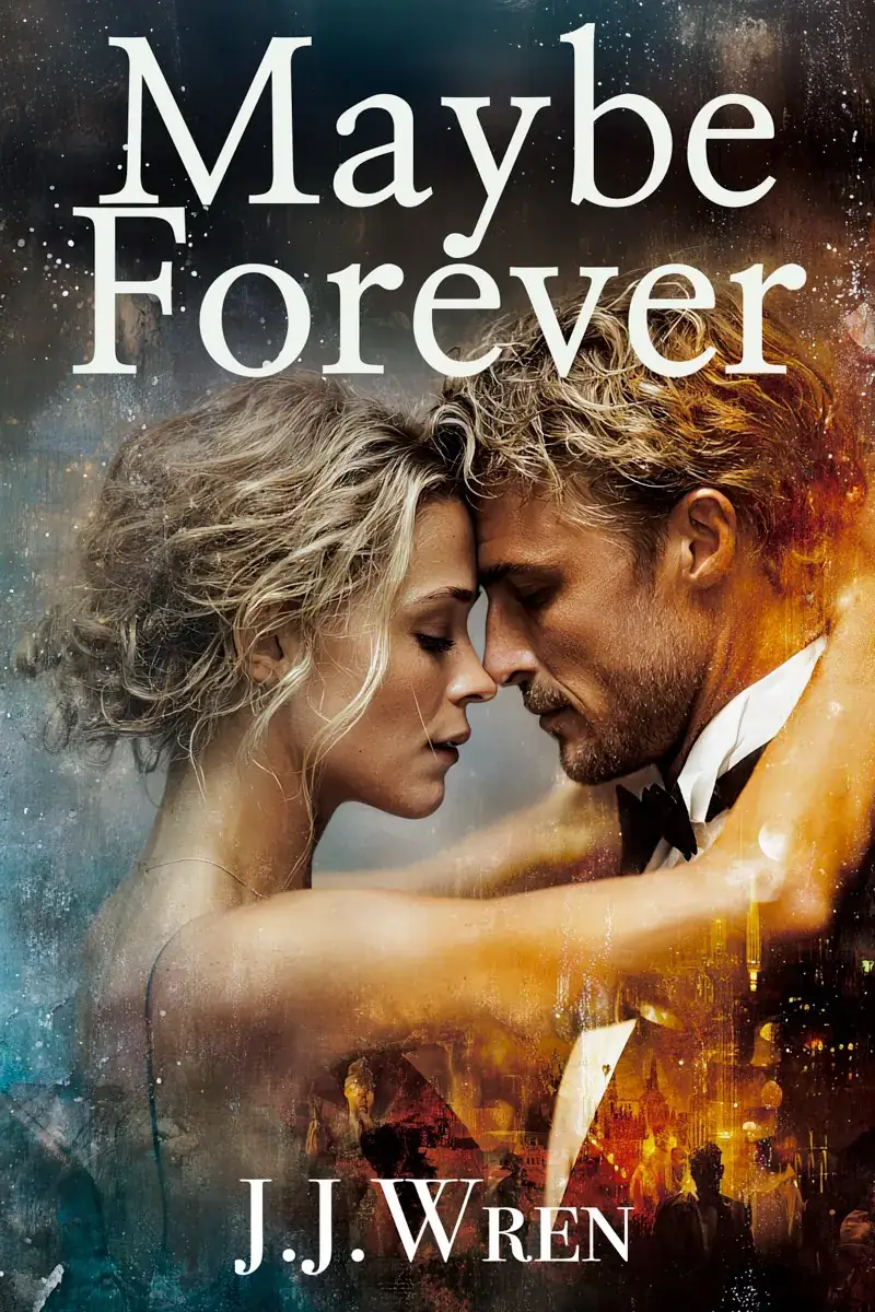 Maybe Forever, Part One