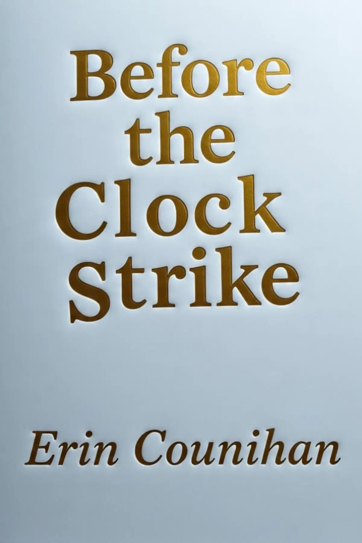 Before the Clock Strikes 