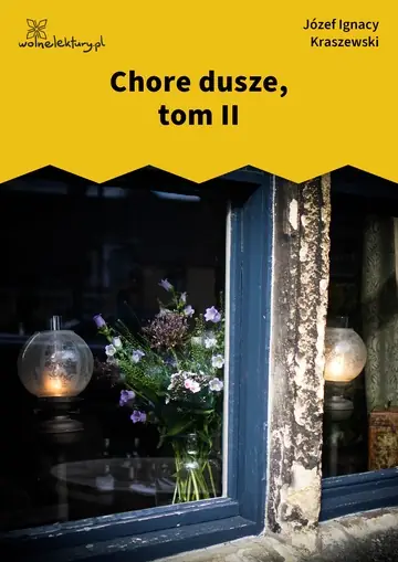 Chore dusze, tom II