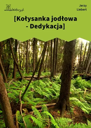 [Kołysanka jodłowa - Dedykacja]
