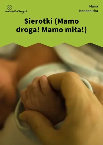 Sierotki (Mamo droga! Mamo miła!)