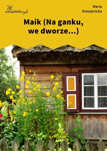 Maik (Na ganku, we dworze...)