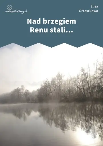 Nad brzegiem Renu stali...