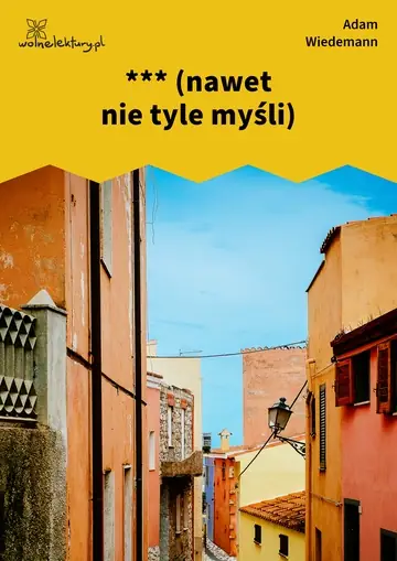 *** (nawet nie tyle myśli)
