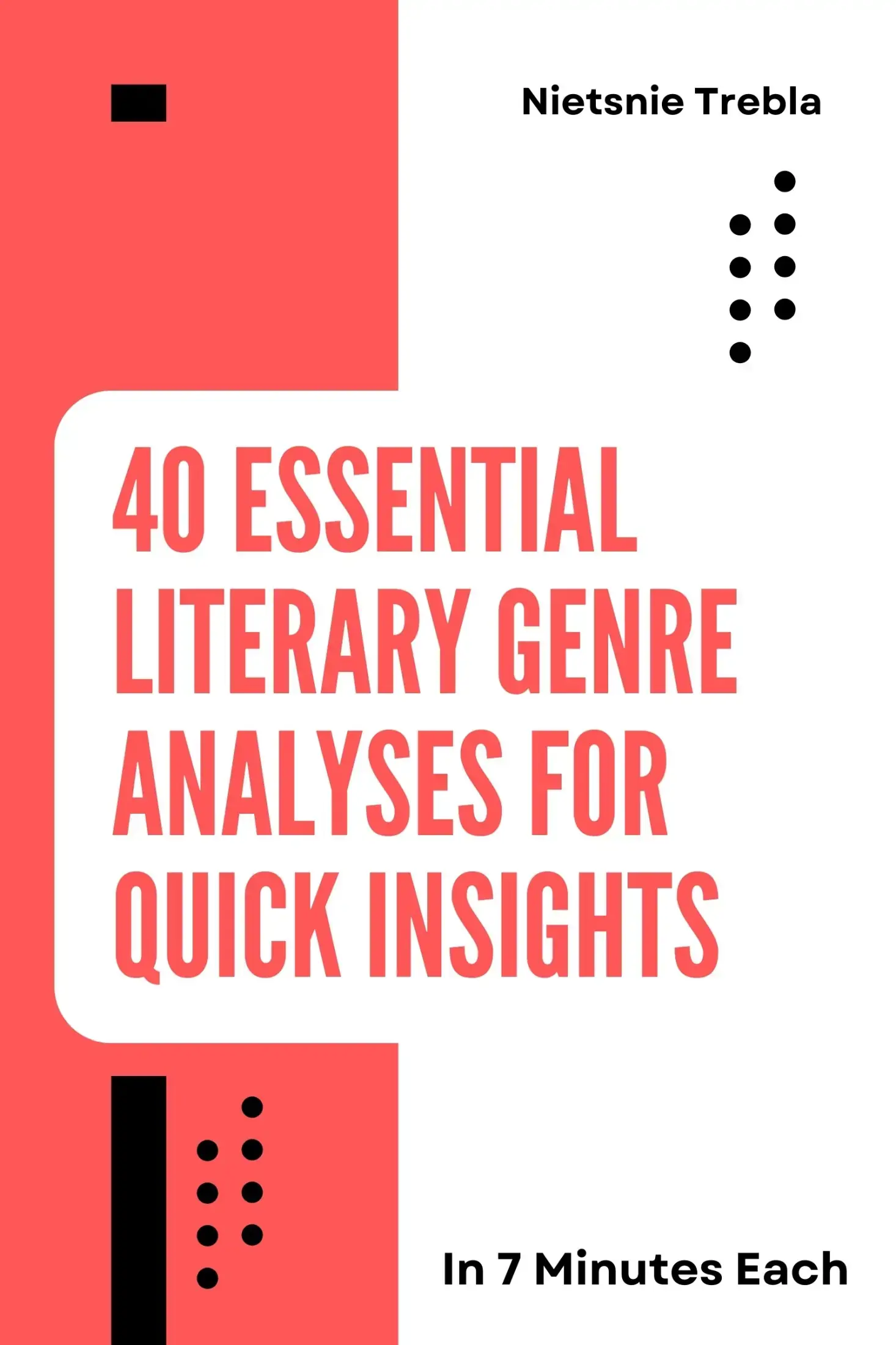 40 Essential Literary Genre Analyses for Quick Insights in 7 Minutes Each