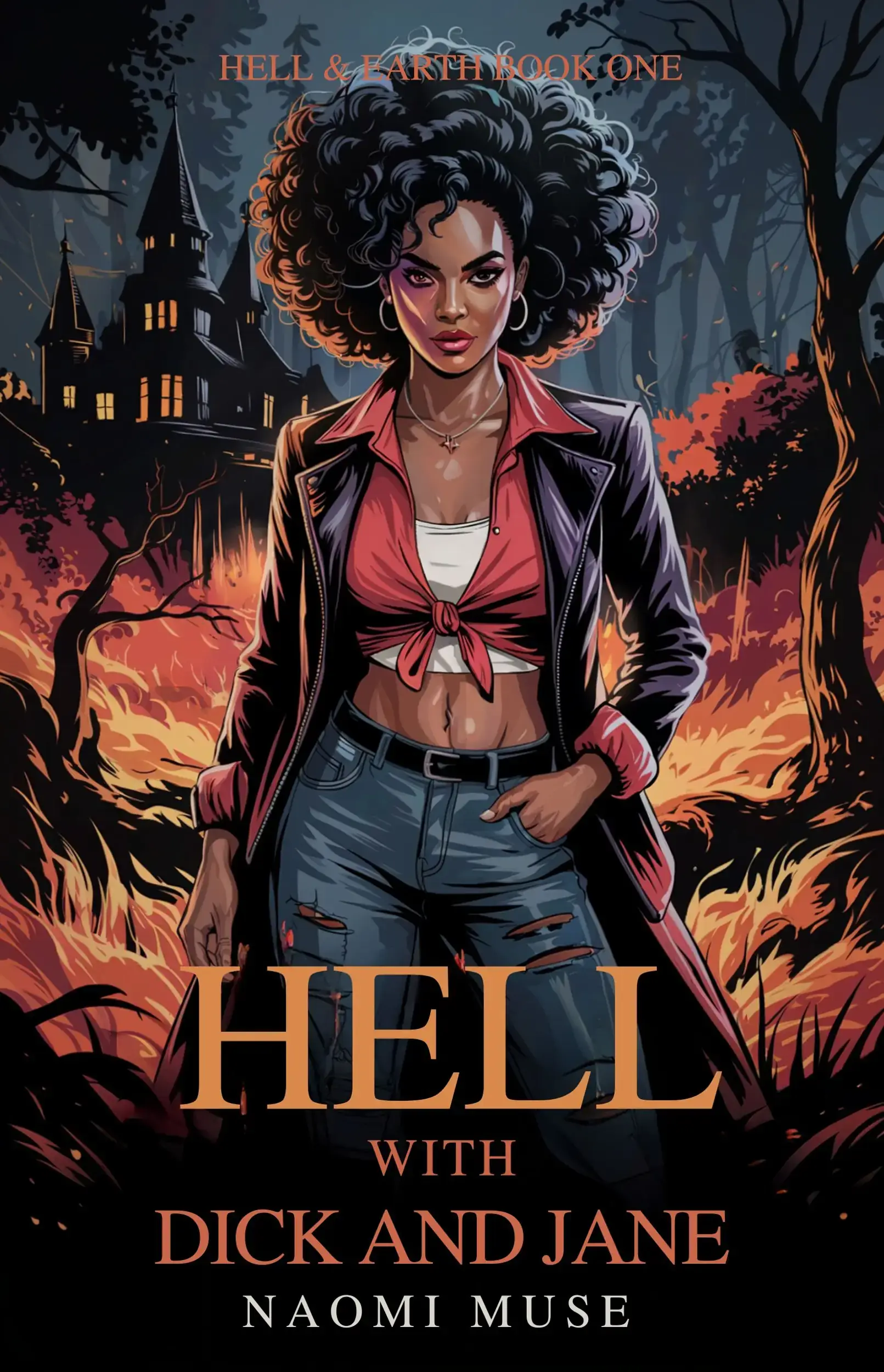 Hell With Dick and Jane: Hell and Earth Book 1