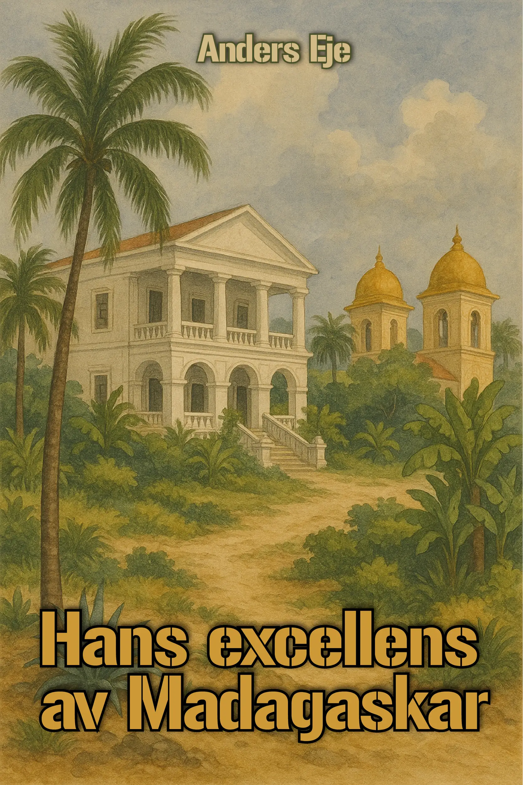 Hans excellens av Madagaskar
