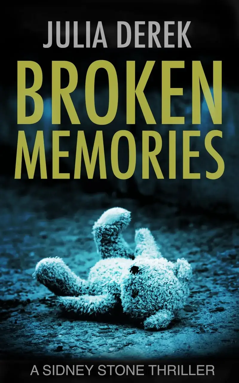 Broken Memories: A Sidney Stone Thriller