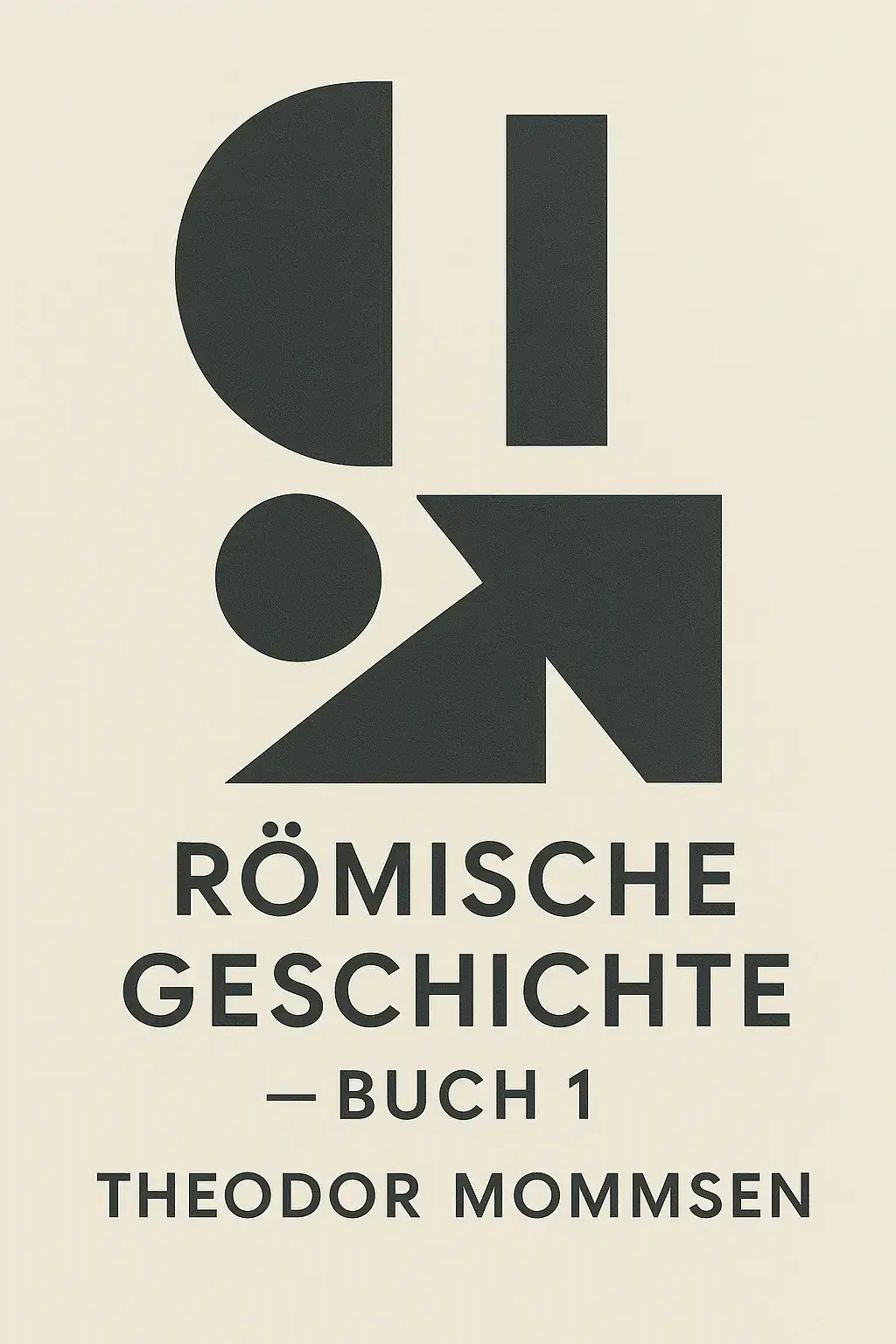 Römische Geschichte — Buch 1