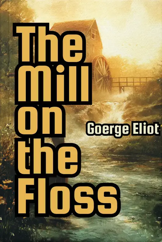 The Mill on the Floss