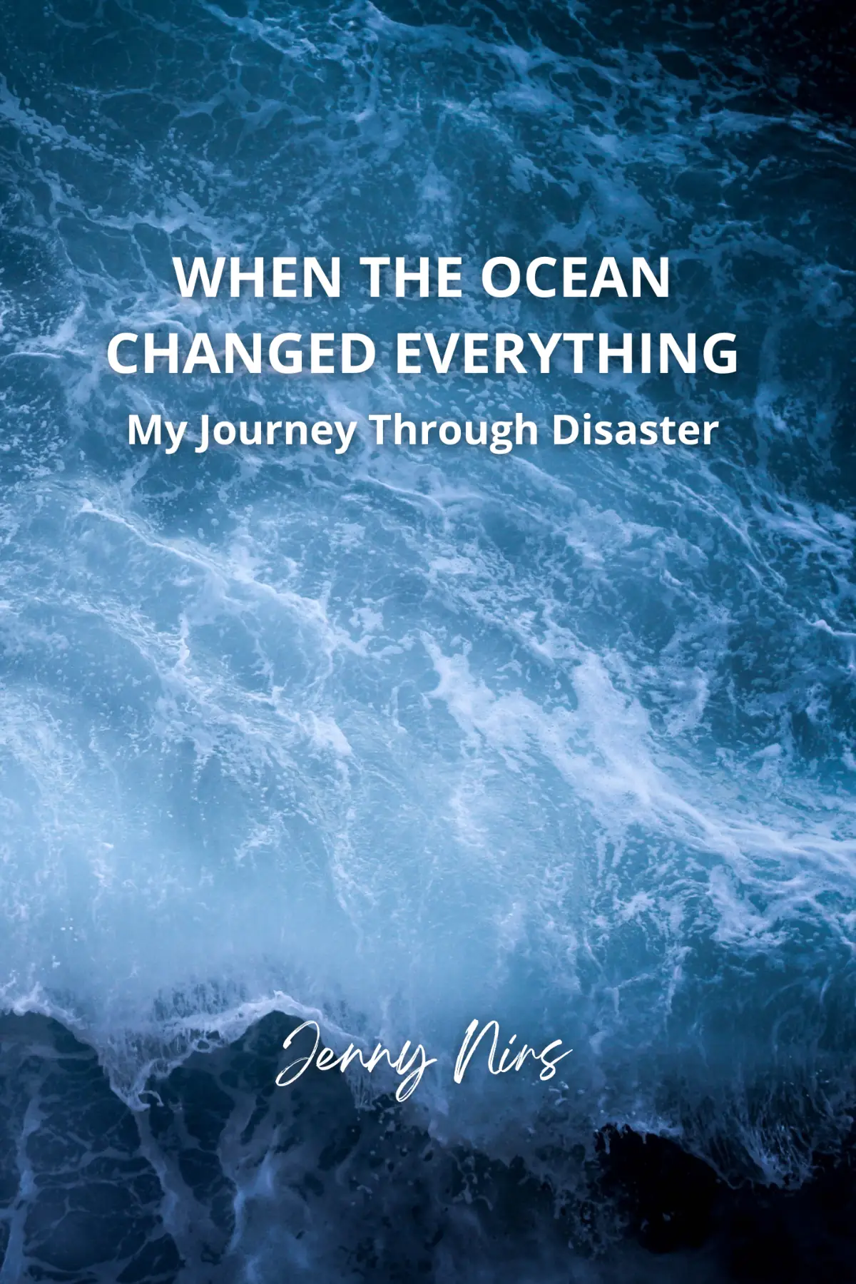 WHEN THE OCEAN CHANGED EVERYTHING