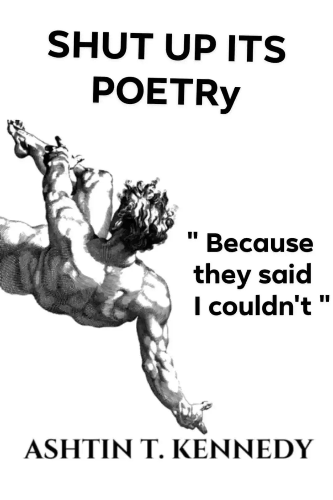 Shut up, it's poetry! I think?