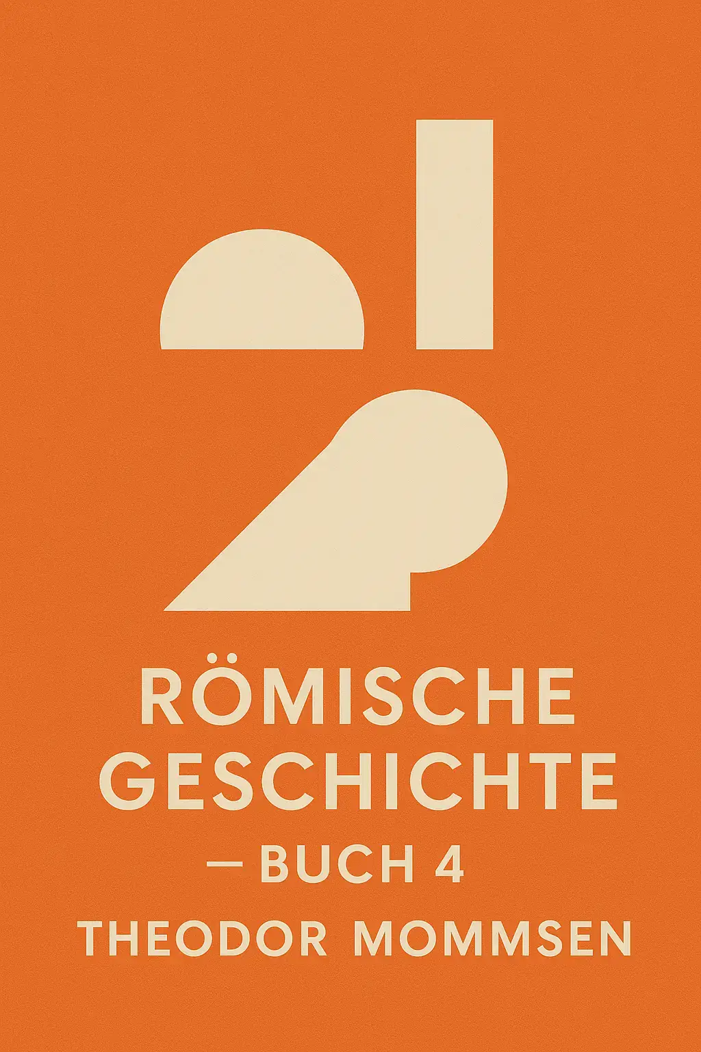 Römische Geschichte — Buch 4