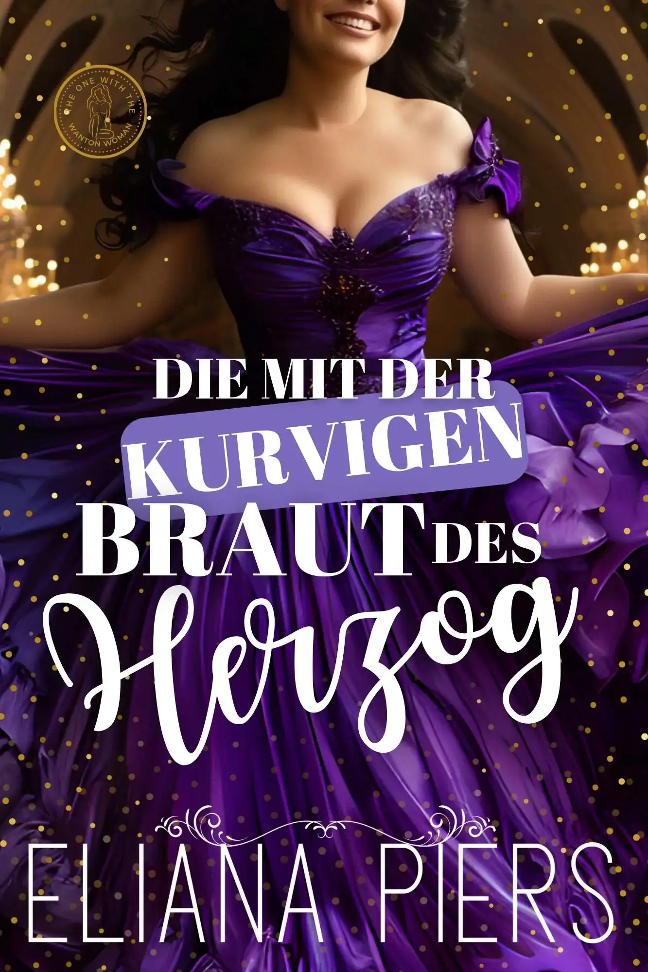 Die mit der kurvigen Braut des Herzogs