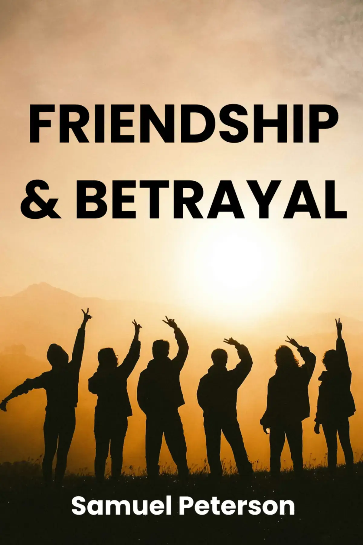 Frienship and Betrayal