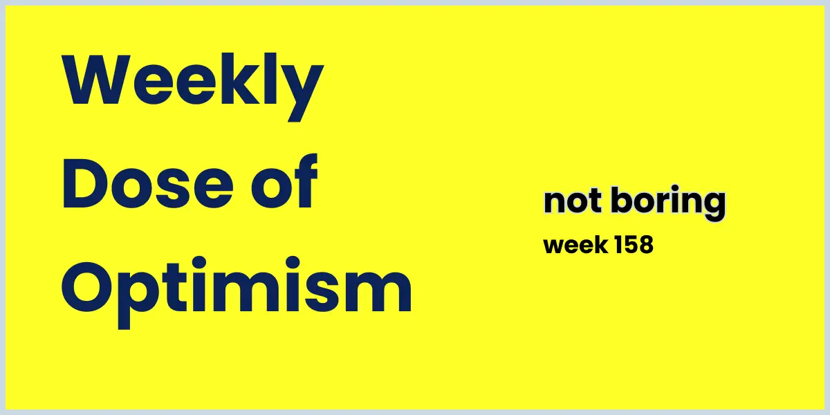 Weekly Dose of Optimism #158