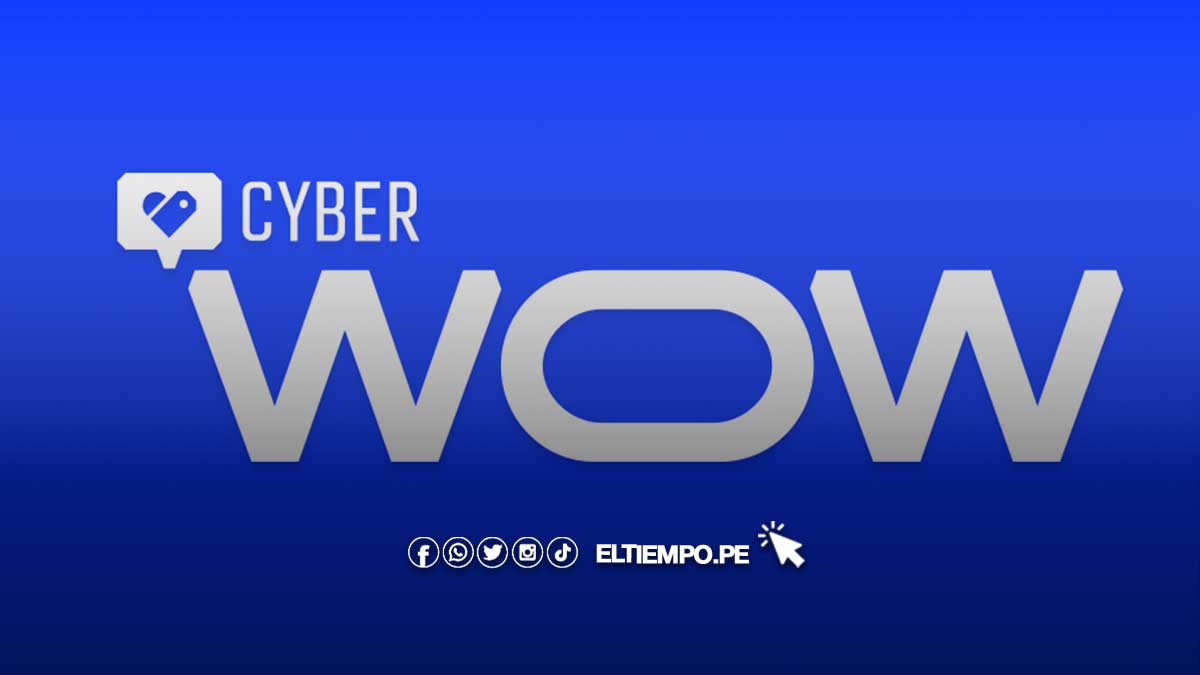 ¡3 veces en el año! ¿Cuándo es el proximo Cyber Wow 2023 en Perú