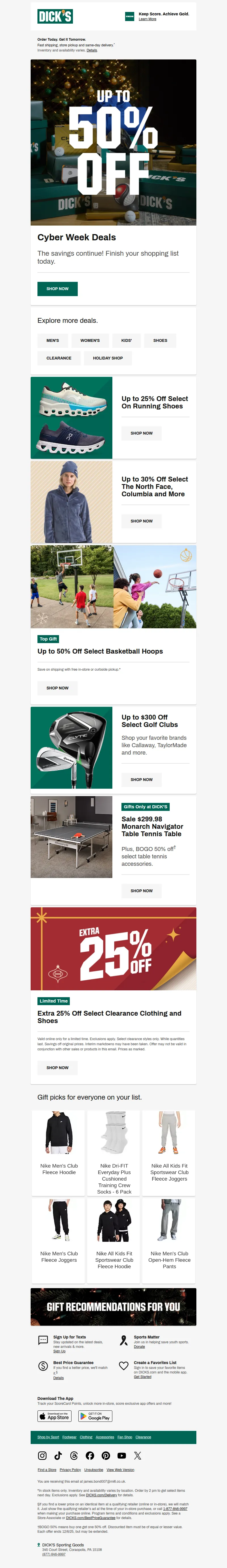 Email screenshot from Dick's Sporting Goods - 💸 Up to 50% off Cyber Week DEALS! Don't miss out on HUGE savings