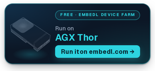 Run on AGX Thor. Free on Embedl's device farm (embedl.com)