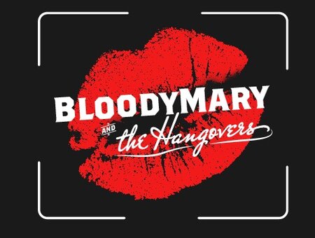 BloodyMary & The Hangovers