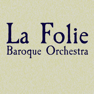 La Folie - Baroque Orchestra's profile picture