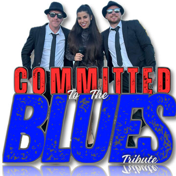 Hire Committed to the Blues (Blues Brothers & Aretha Franklin Tribute  Big band with Encore