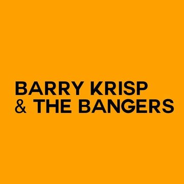 Barry Krisp & The Bangers