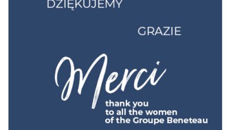 "Thank you to the 2,392 women of the Groupe Beneteau for carrying the values of our company high" Mrs Annette Roux