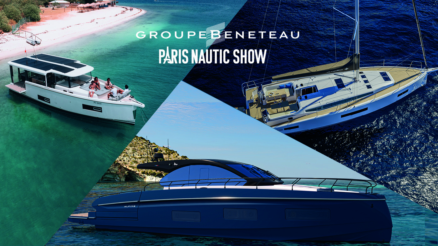 Les 3 nouveautés du Groupe Beneteau au Paris Nautic Show