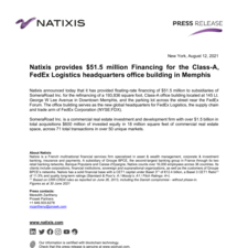 Natixis Press Release - Natixis provides $51.5 million Financing for the Class-A FedEx Logistics headquarters office building in Memphis.pdf