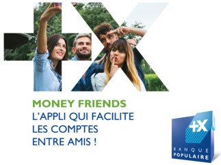 Banque Populaire lance MONEY FRIENDS, une application pour faciliter les comptes entre amis