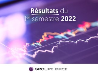 Résultats du 1er semestre et du 2ème trimestre 2022