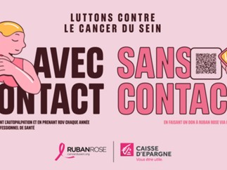 Caisse d’Epargne se mobilise pour Octobre Rose : avec contact et sans contact, on peut lutter contre le cancer du sein