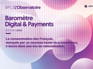 5e édition du Baromètre Digital & Payments de BPCE L’Observatoire : la consommation des Français, marquée par un nouveau boom du e-commerce et du paiement mobile, s’ancre dans une ère de rationalisation