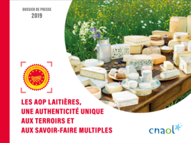 Dossier de presse 2019 - Les AOP laitières, une authencité unique aux territoires et aux savoir-faire multiples