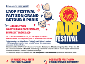 Communiqué de presse - L’AOP FESTIVAL fait son grand retour à Paris - Le rendez-vous incontournable des fromages, beurres et crèmes AOP