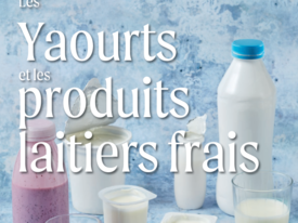 Dossier d'information - Les yaourts et les produits laitiers frais