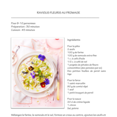 RAVIOLIS FLEURIS AU FROMAGE