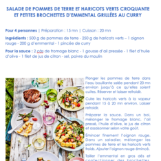 SALADE DE POMMES DE TERRE ET HARICOTS VERTS CROQUANTE ET PETITES BROCHETTES D’EMMENTAL GRILLÉES AU CURRY