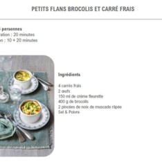 Petits flans brocolis et carré frais